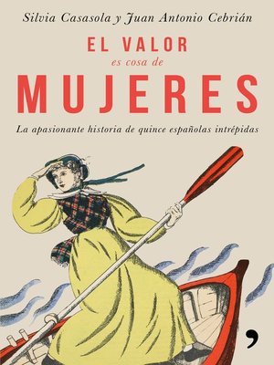 cover image of El valor es cosa de mujeres